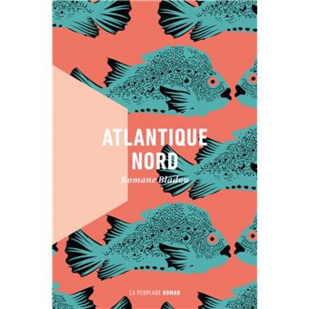 ATLANTIQUE NORD (ROMANE BLADOU)