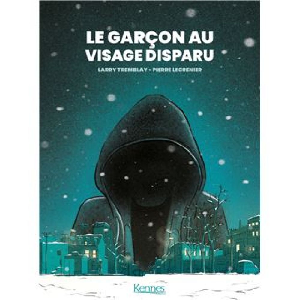 LE GARCON AU VISAGE DISPARU (TREMBLAY LECRENIER))