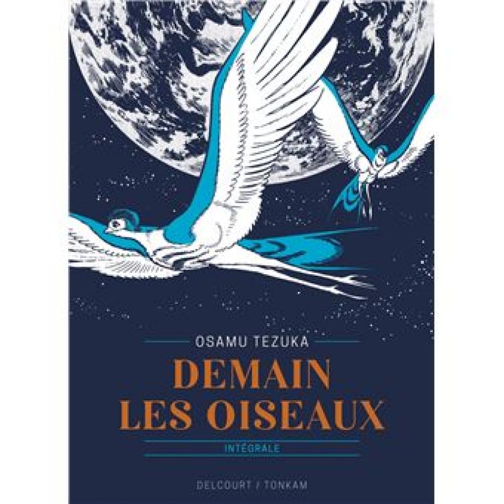 DEMAIN LES OISEAUX - EDITION PRESTIGE - ONE-SHOT - DEMAIN LES OISEAUX (TEZUKA OSAMU)