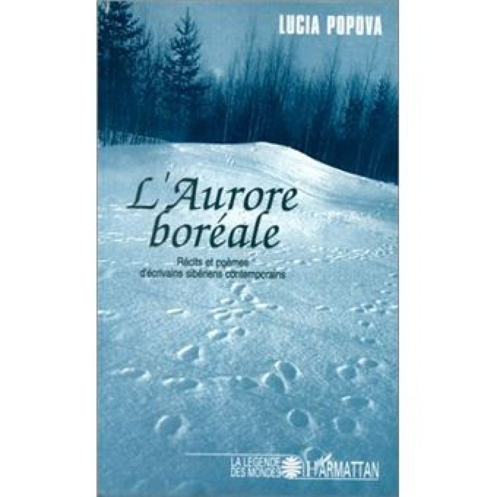 L'AURORE BORÉALE - Récits et poèmes d'écrivains sibériens contemporains (LUCIA POPOVA)