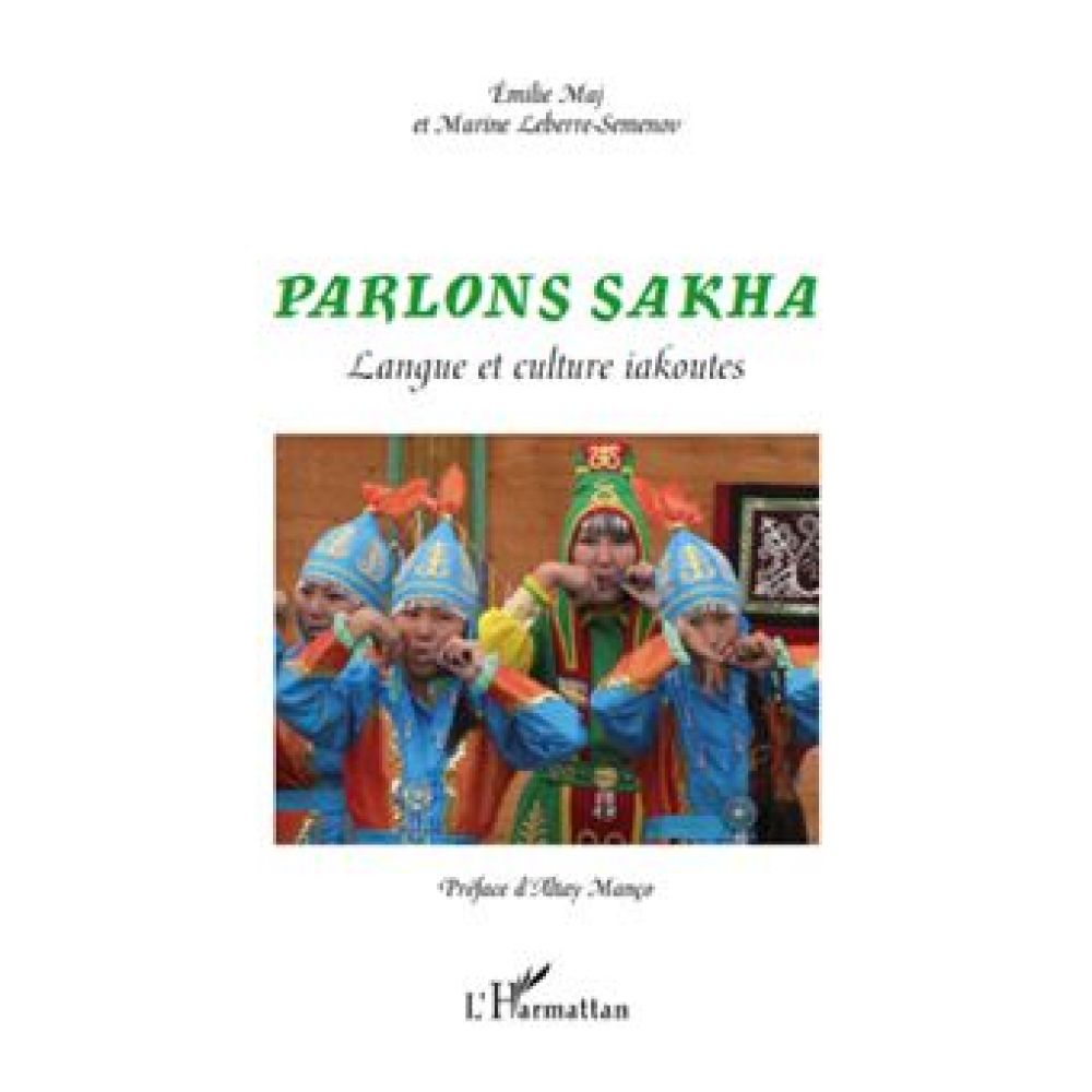PARLONS SAKHA - Langue et culture iakoutes (EMILIE MAJ)