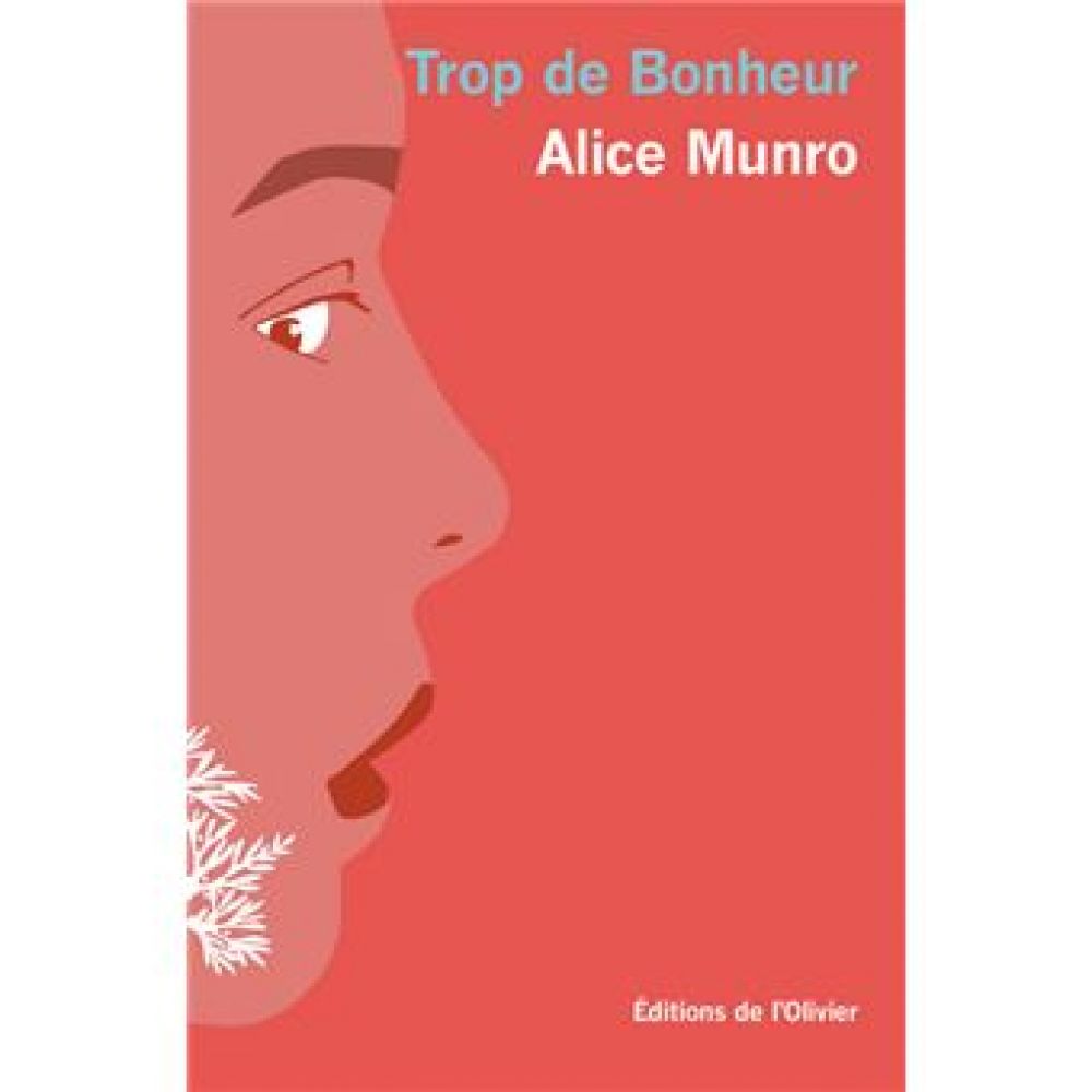 TROP DE BONHEUR (ALICE MUNRO)
