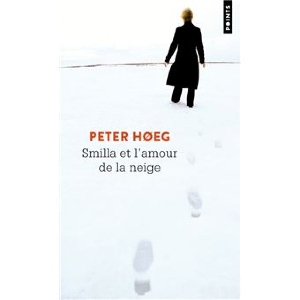 SMILLA ET L'AMOUR DE LA NEIGE (PETER HOEG)