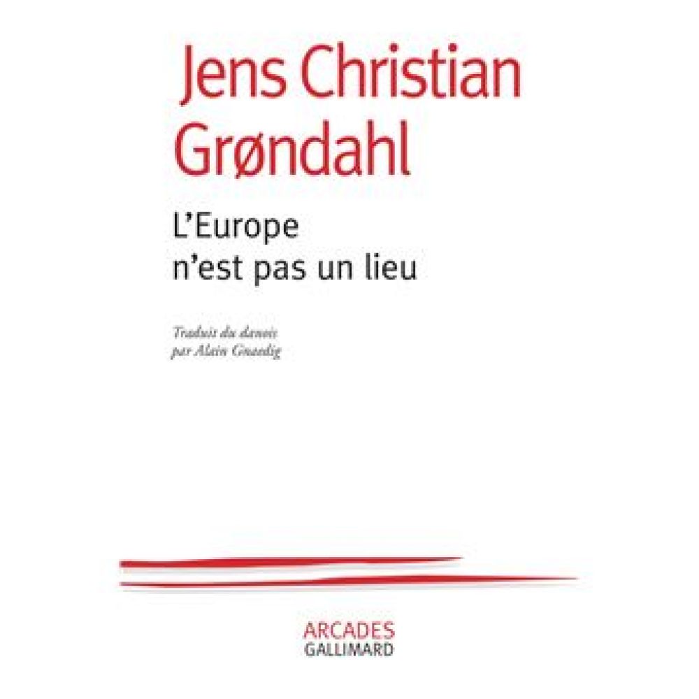 L'EUROPE N'EST PAS UN LIEU (GRONDAHL)