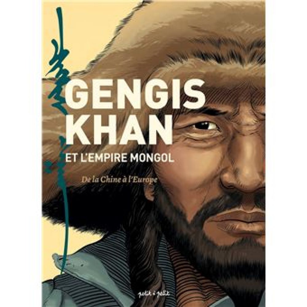GENGIS KHAN ET L'EMPIRE MONGOLE