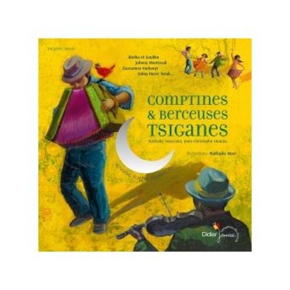 BERCEUSES ET COMPTINES DU MONDE - T11 - COMPTINES ET BERCEUSES TSIGANES
