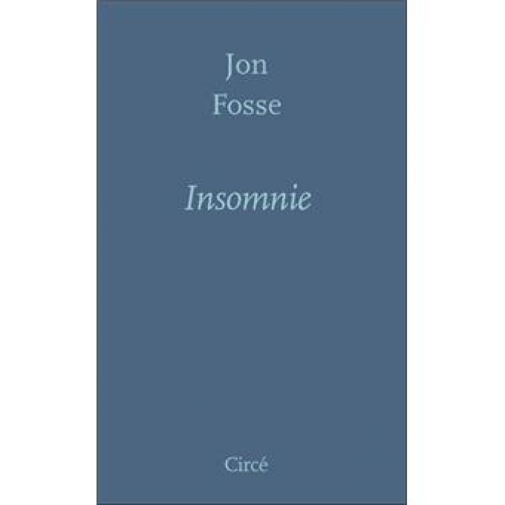 INSOMNIE (JON FOSSE)