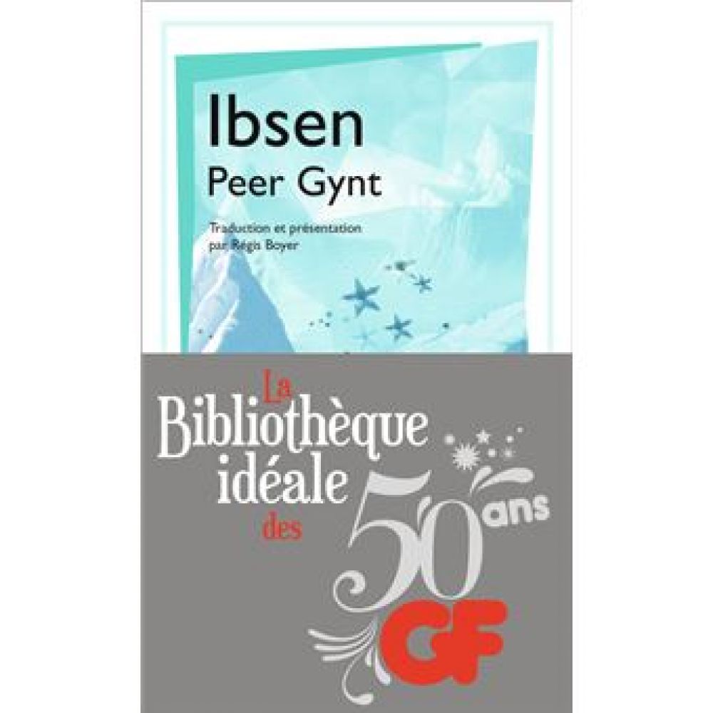 PEER GYNT (HENRIK IBSEN)
