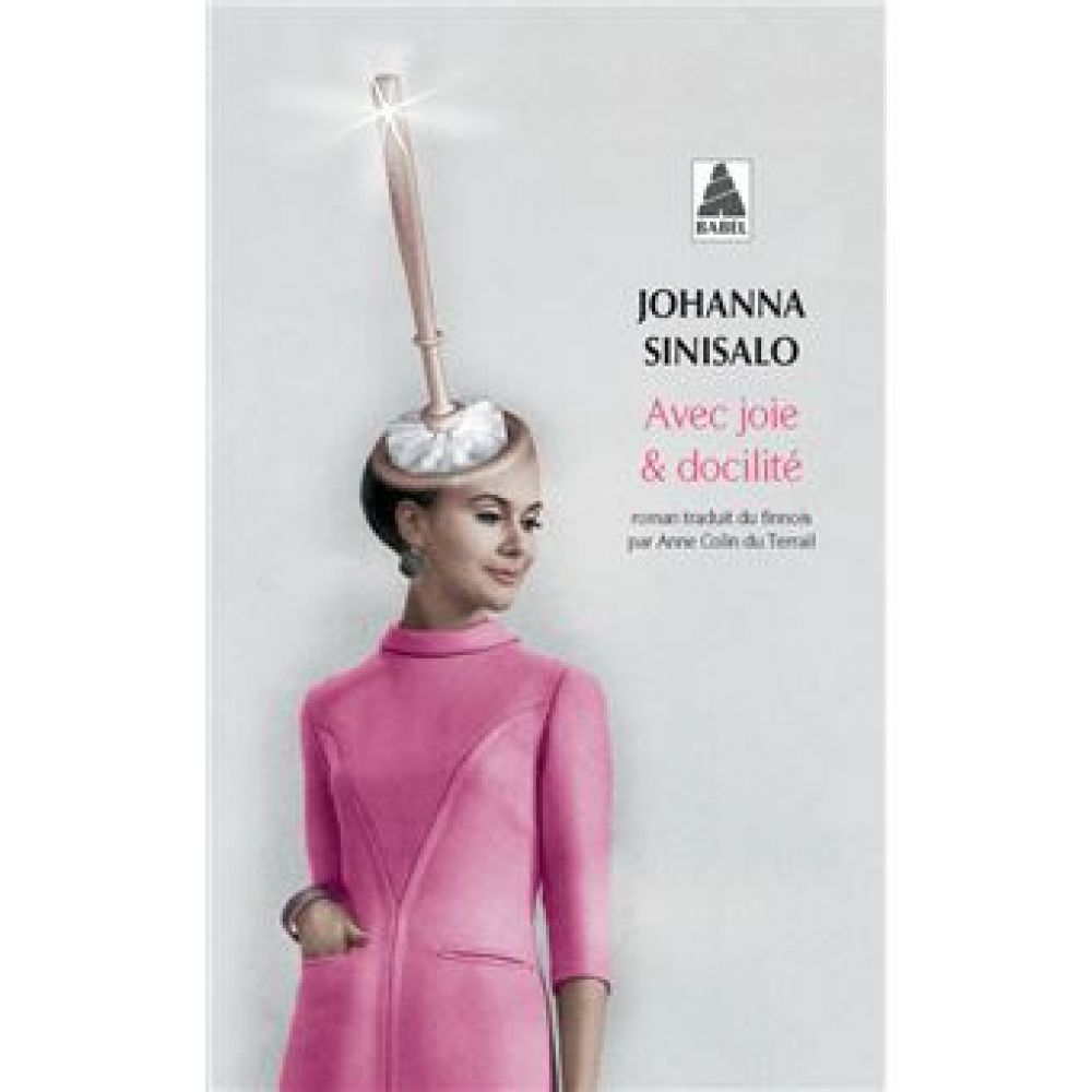 AVEC JOIE ET DOCILITE (JOHANNA SINISALO)