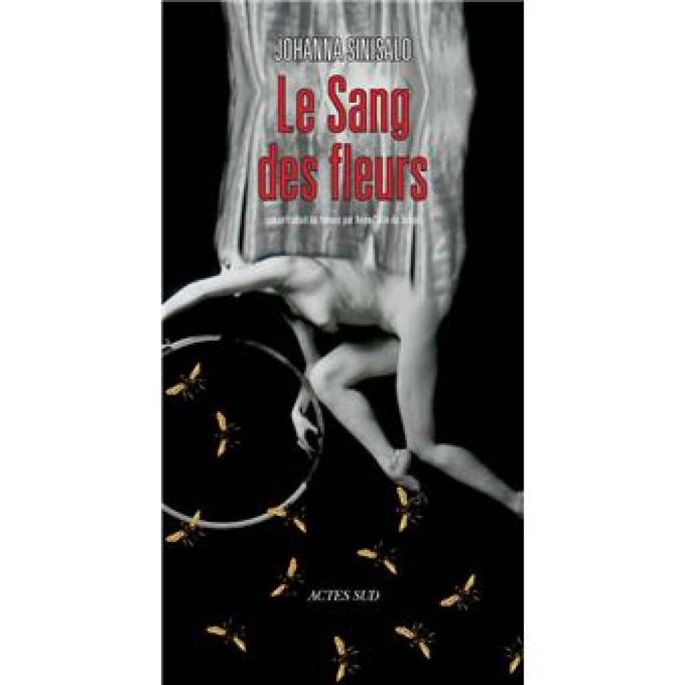 LE SANG DES FLEURS (JOHANNA SINISALO)