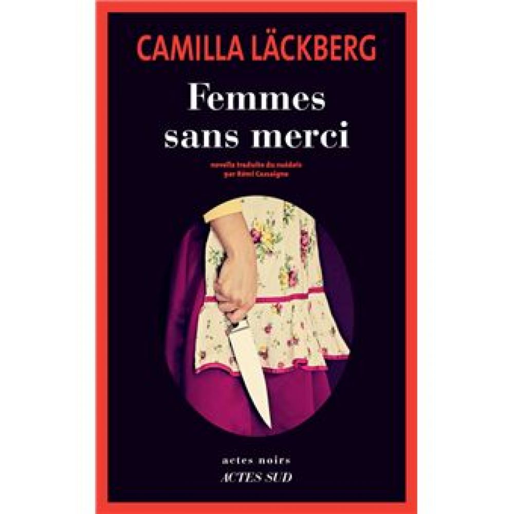 FEMMES SANS MERCI (CAMILLA LACKBERG)