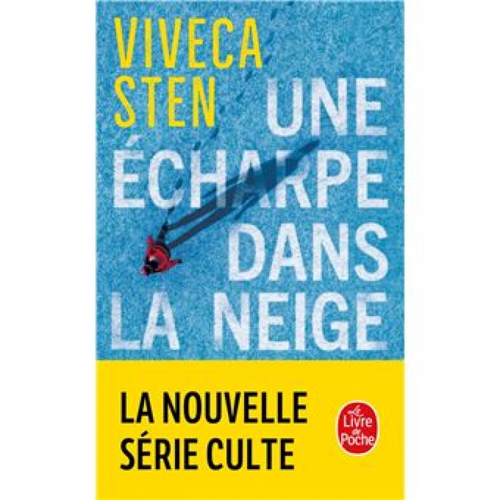 UNE ECHARPE DANS LA NEIGE (VIVECA STEN)