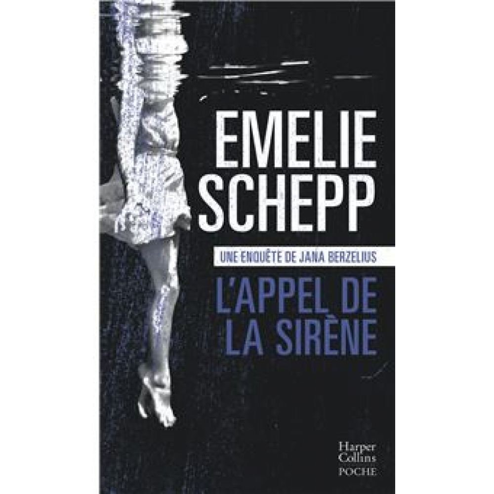 L'APPEL DE LA SIRENE (EMELIE SCHEPP)