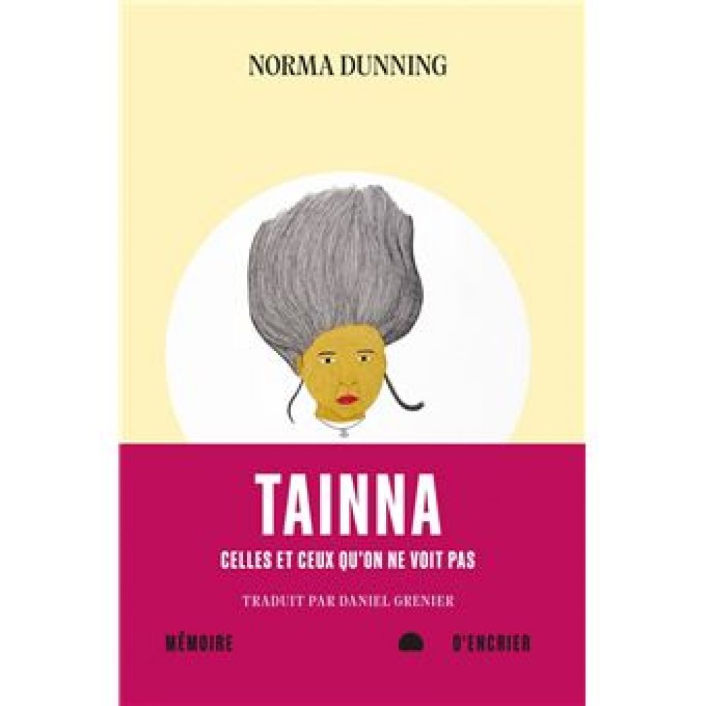 TAINNA - CELLES ET CEUX QU'ON NE VOIT PAS