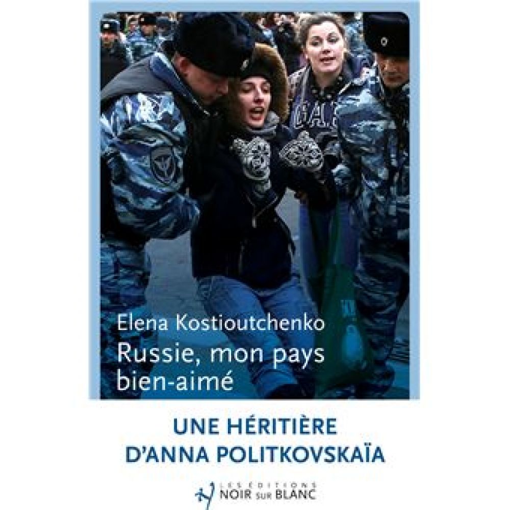 RUSSIE MON PAYS BIEN AIME (KOSTIOUTCHENKO ELENA)