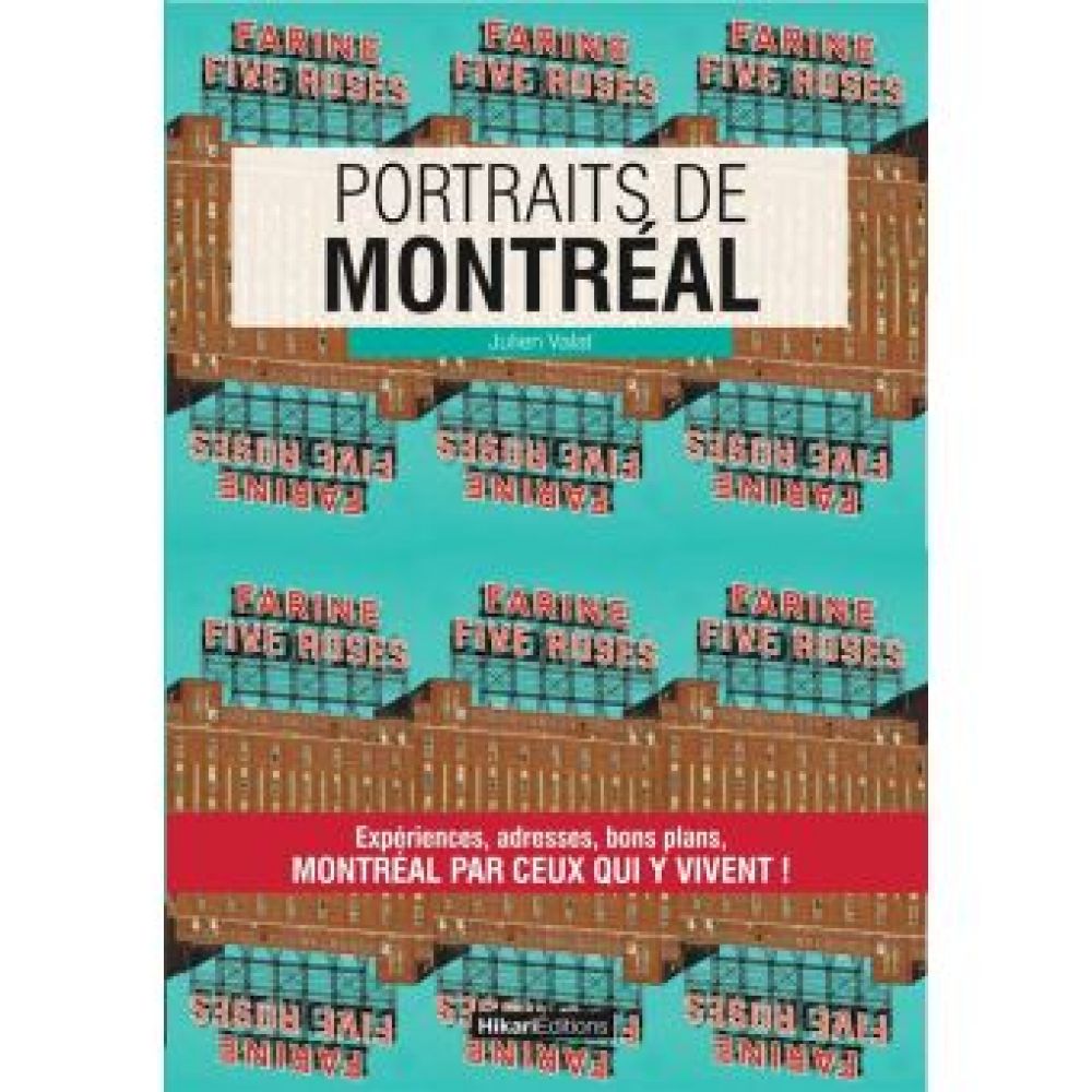 PORTRAITS DE MONTREAL (VALAT JULIEN)
