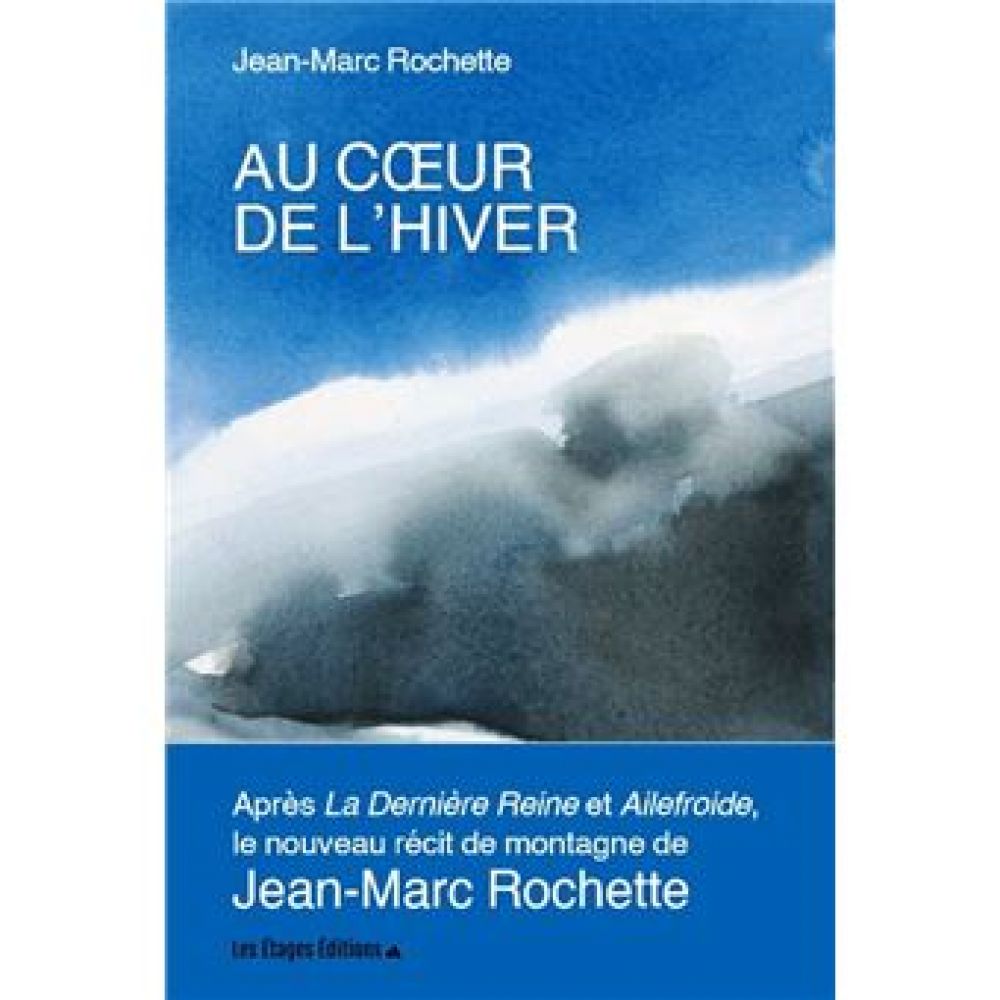 AU COEUR DE L'HIVER (ROCHETTE JEAN-MARC)