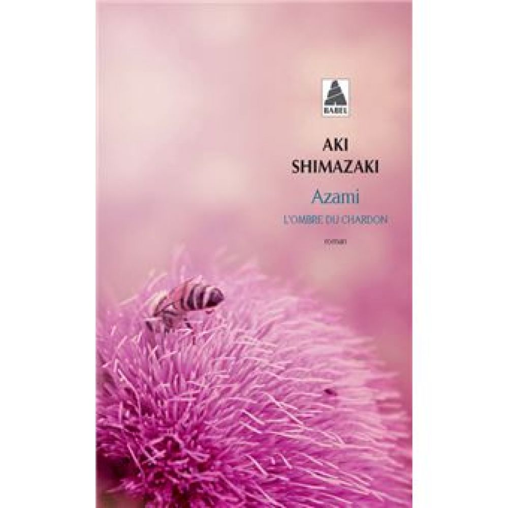 AZAMI - L'OMBRE DU CHARDON (SHIMAZAKI AKI)