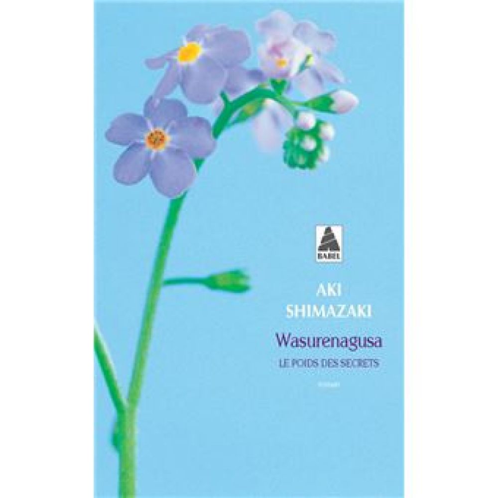 WASURENAGUSA - LE POIDS DES SECRETS (SHIMAZAKI AKI)
