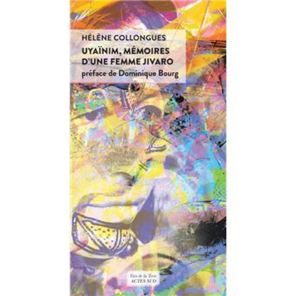 UYAINIM, MEMOIRES D'UNE FEMME JIVARO (COLLONGUES/BOURG)