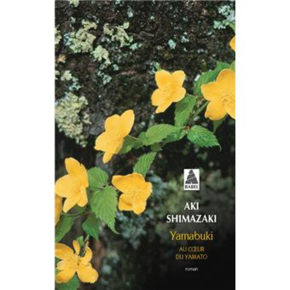 YAMABUKI - AU COEUR DU YAMATO (SHIMAZAKI AKI)