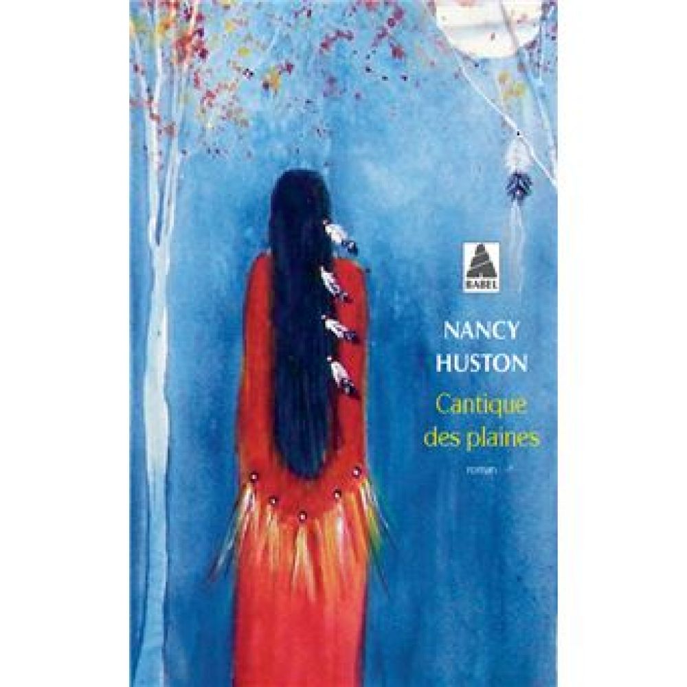 CANTIQUE DES PLAINES (HUSTON NANCY)