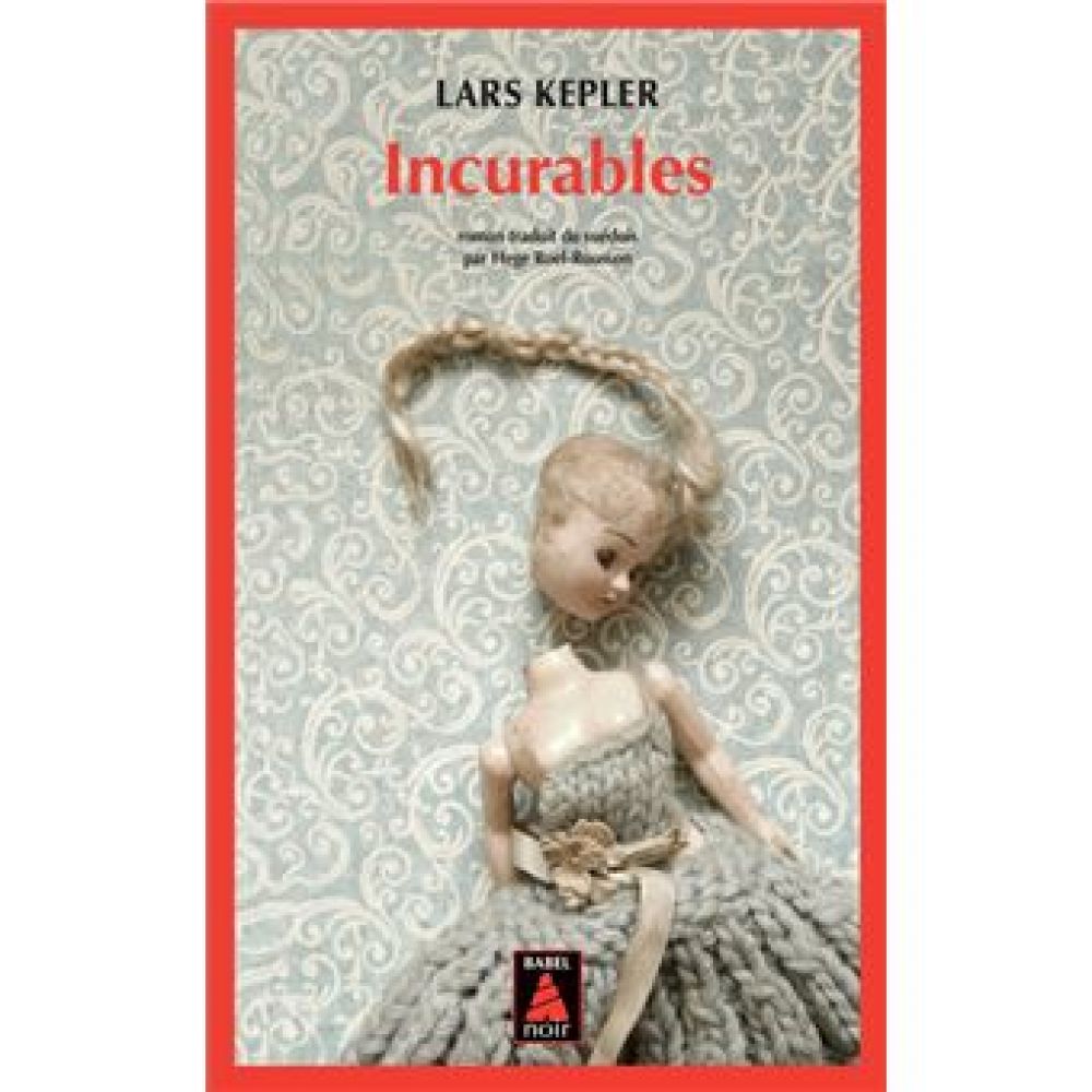 INCURABLES (KEPLER LARS)