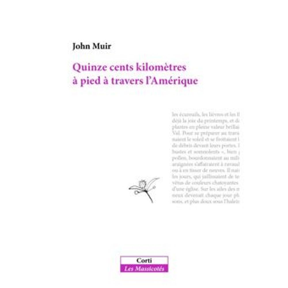 QUINZE CENTS KILOMETRES A PIED A TRAVERS L'AMERIQUE PROFONDE (MUIR JOHN)