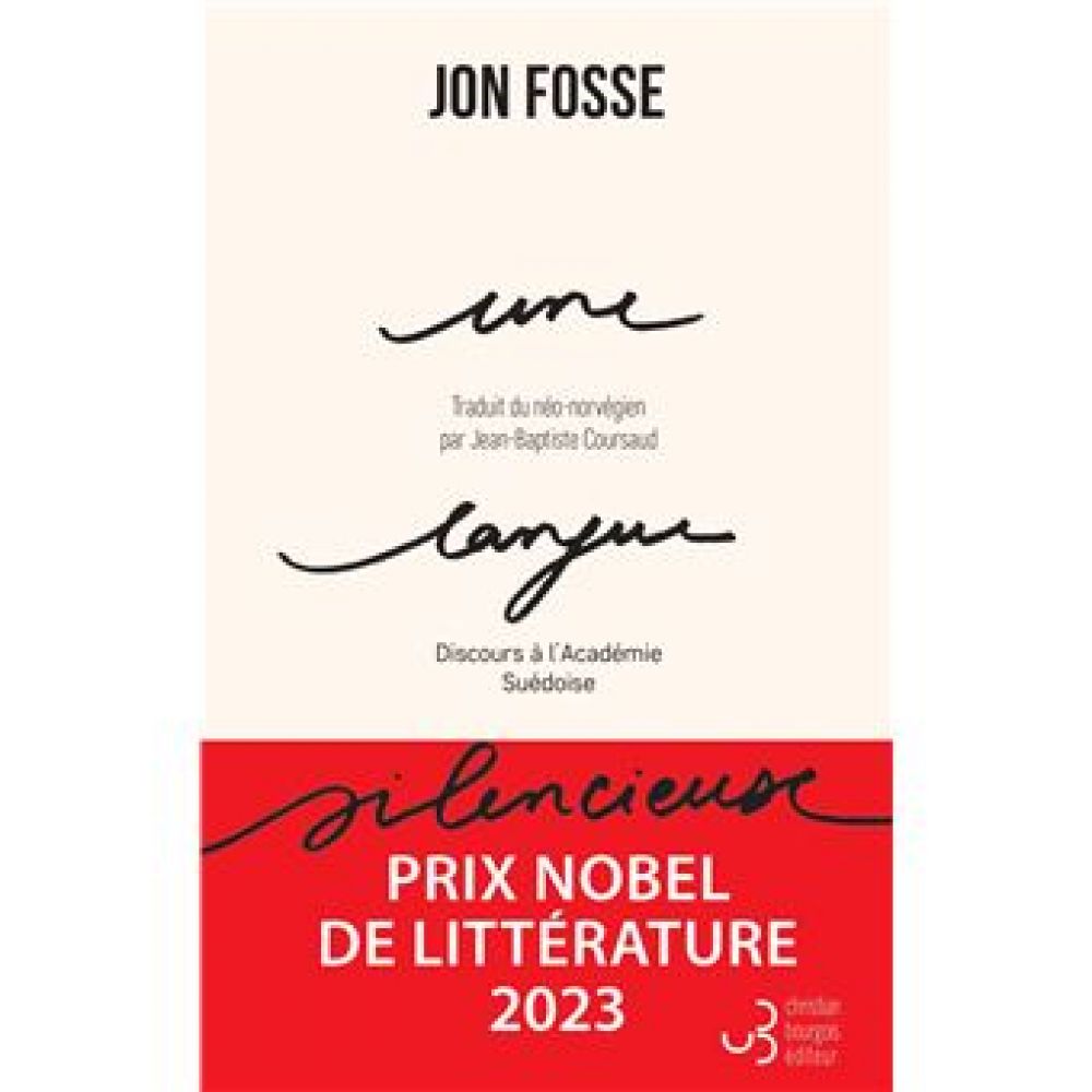 UNE LANGUE SILENCIEUSE - DISCOURS A L ACADEMIE SUEDOISE (FOSSE JON)