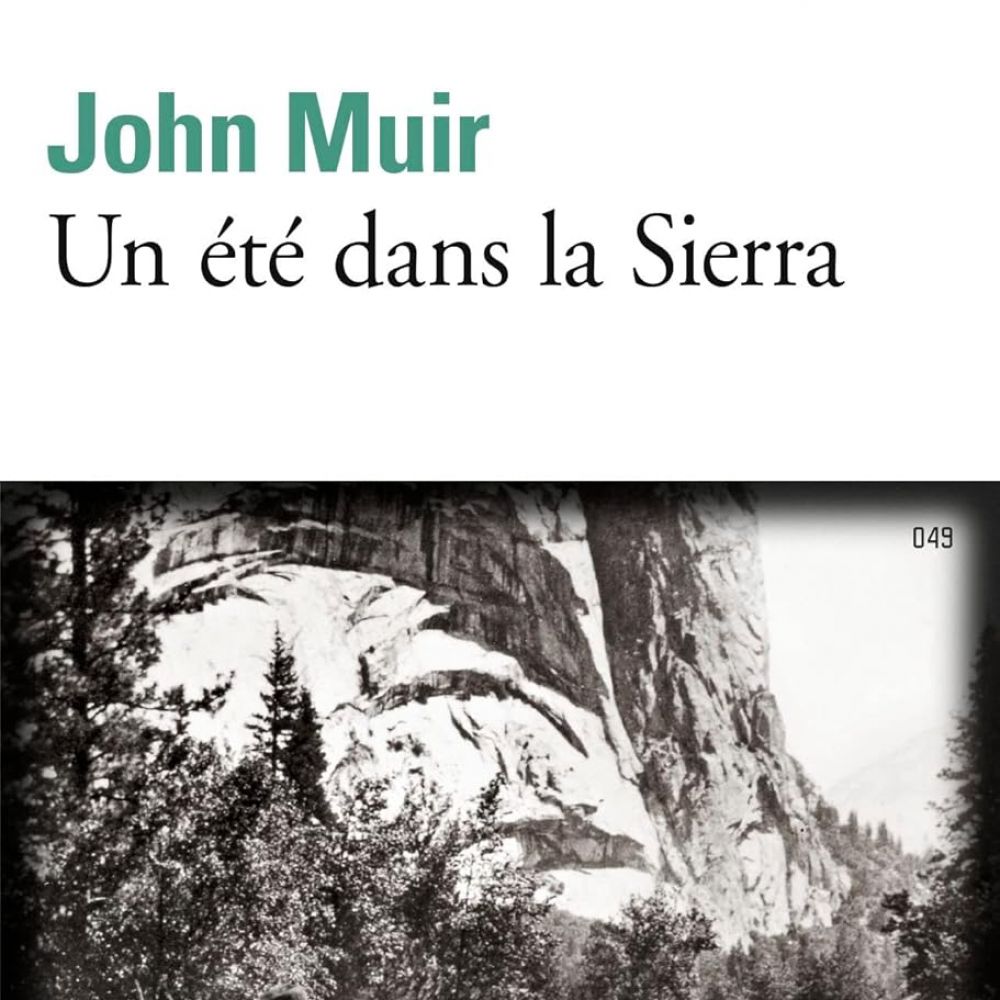 UN ETE DANS LA SIERRA (MUIR JOHN)