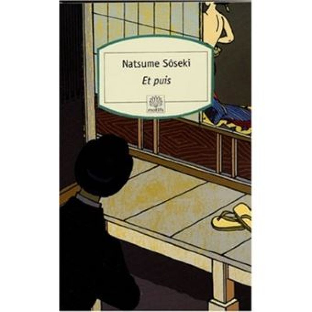 ET PUIS (SOSEKI NATSUME)