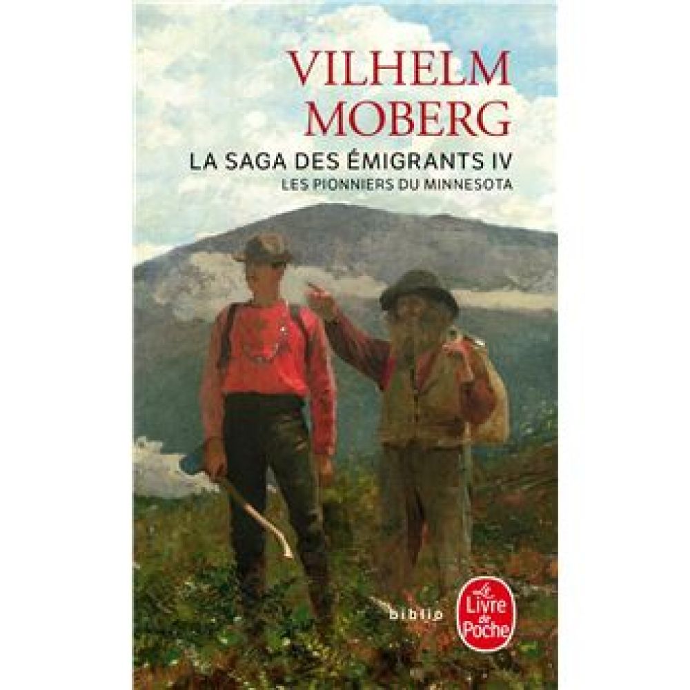 LES PIONNIERS DU MINNESOTA (LA SAGA DES EMIGRANTS, TOME 4) (MOBERG VILHELM)