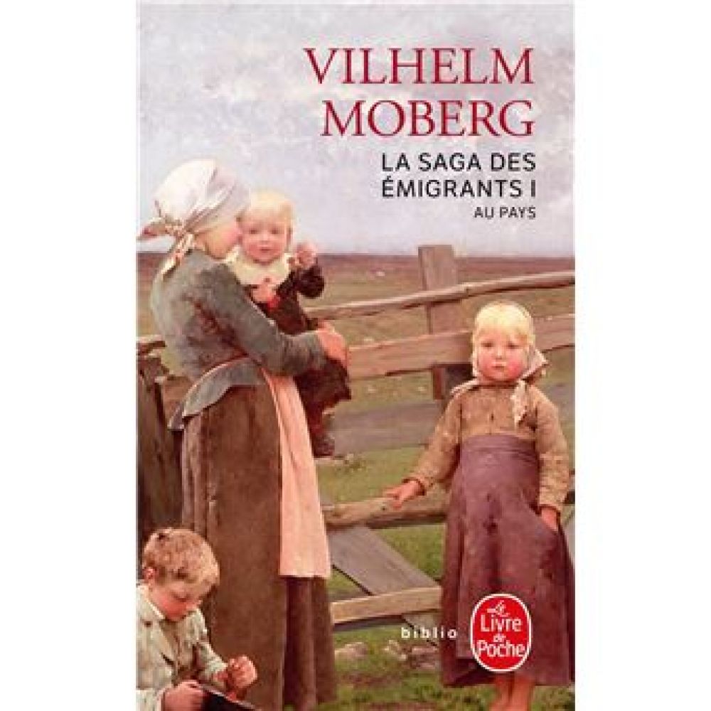 AU PAYS (LA SAGA DES EMIGRANTS, TOME 1) (MOBERG VILHELM)