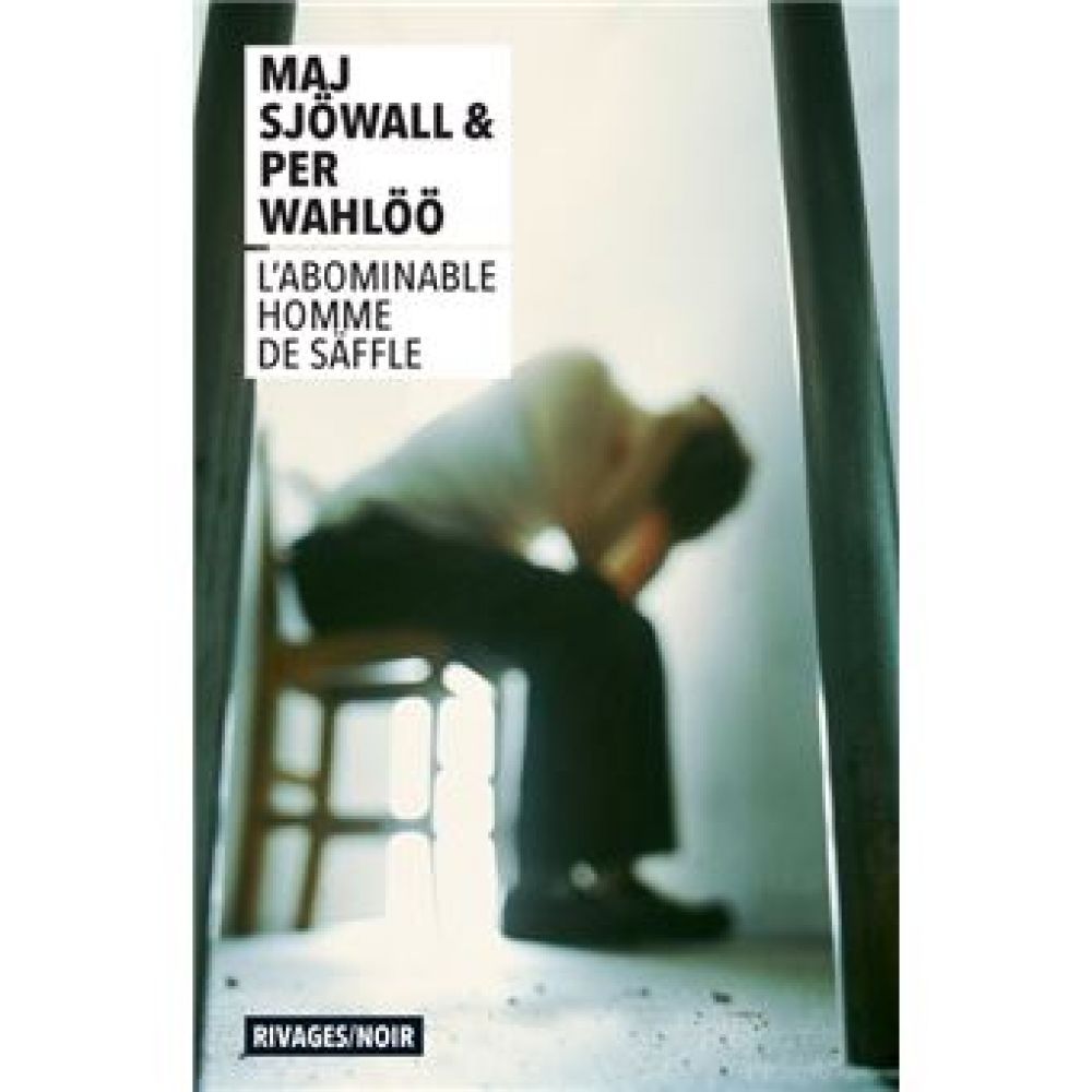 L'ABOMINABLE HOMME DE SAFFLE (SJOWALL/WAHLOO)