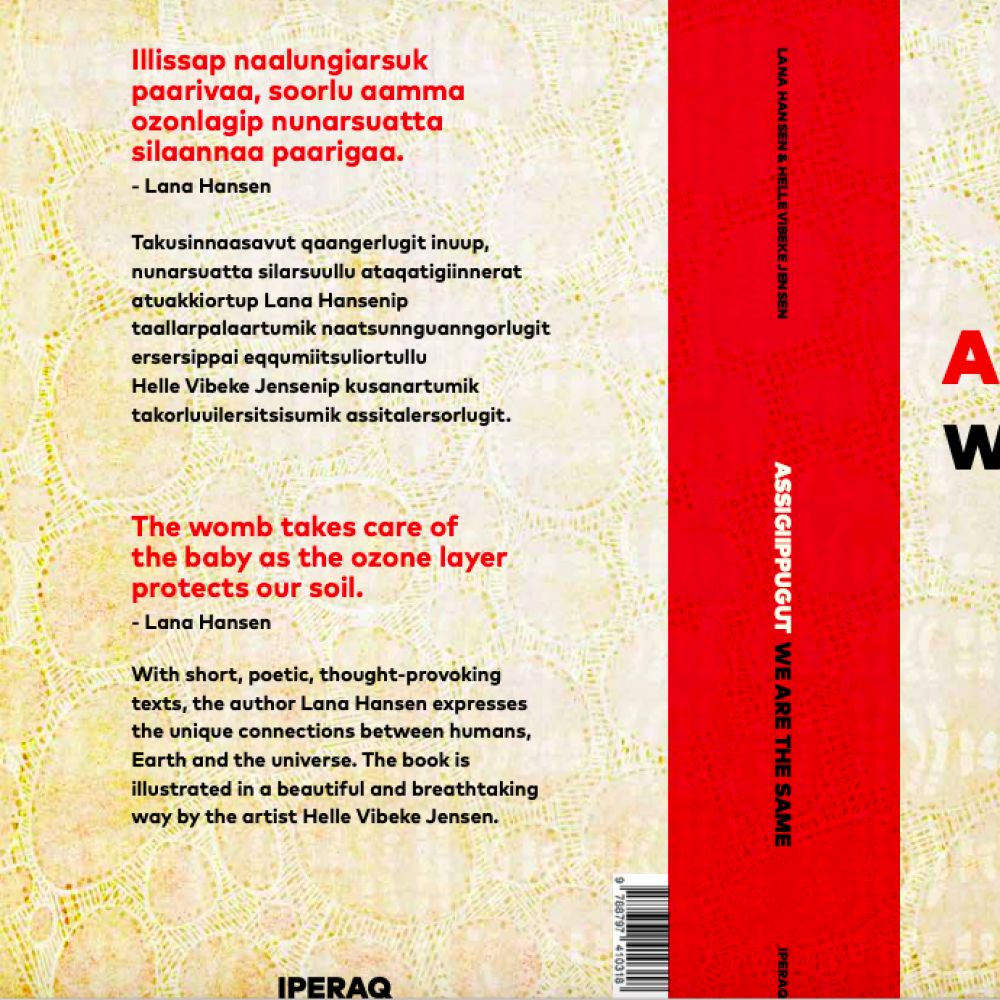 ASSIGIIPPUGUT / WE ARE THE SAME (LANA HANSEN, HELLE VIBEKE JENSEN)