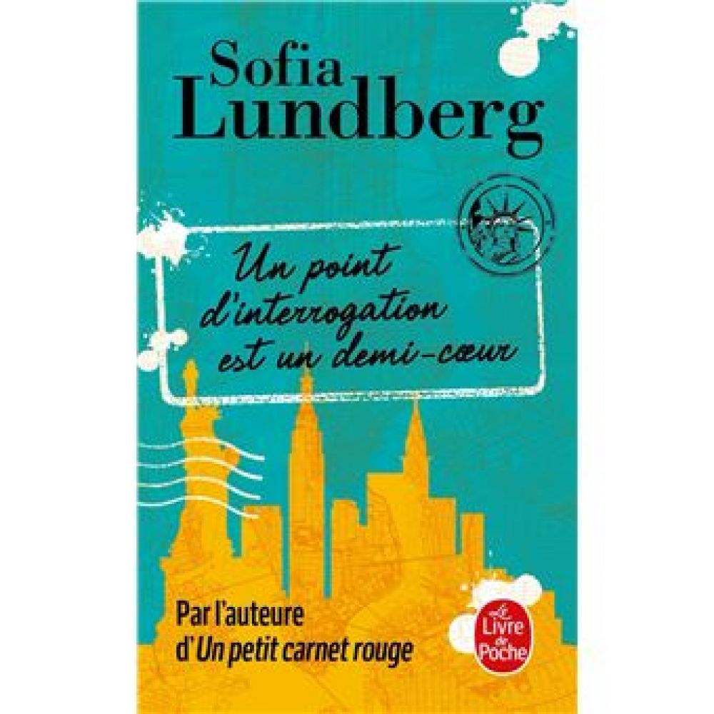 UN POINT D'INTERROGATION EST UN DEMI-CŒUR (LUNDBERG SOFIA)