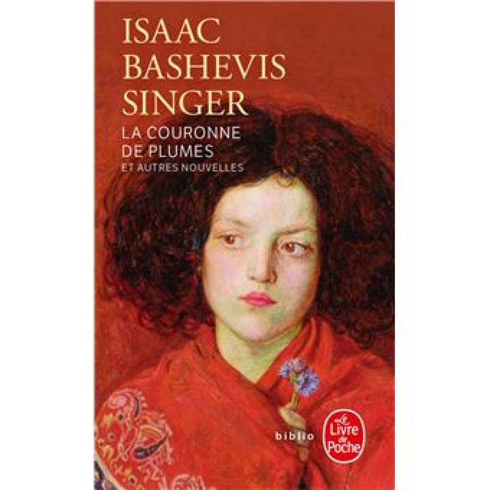 LA COURONNE DE PLUMES ET AUTRES NOUVELLES (SINGER I B.)