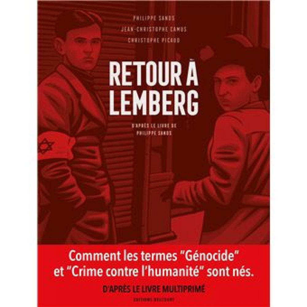 RETOUR A LEMBERG, D'APRES LE LIVRE DE PHILIPPE SANDS - ONE SHOT - RETOUR A LEMBERG, D'APRES LE LIVRE (SANDS/PICAUD/CAMUS)