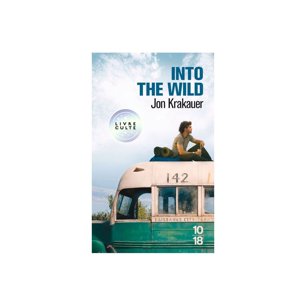 INTO THE WILD - VOYAGE AU BOUT DE LA SOLITUDE (KRAKAUER JON)