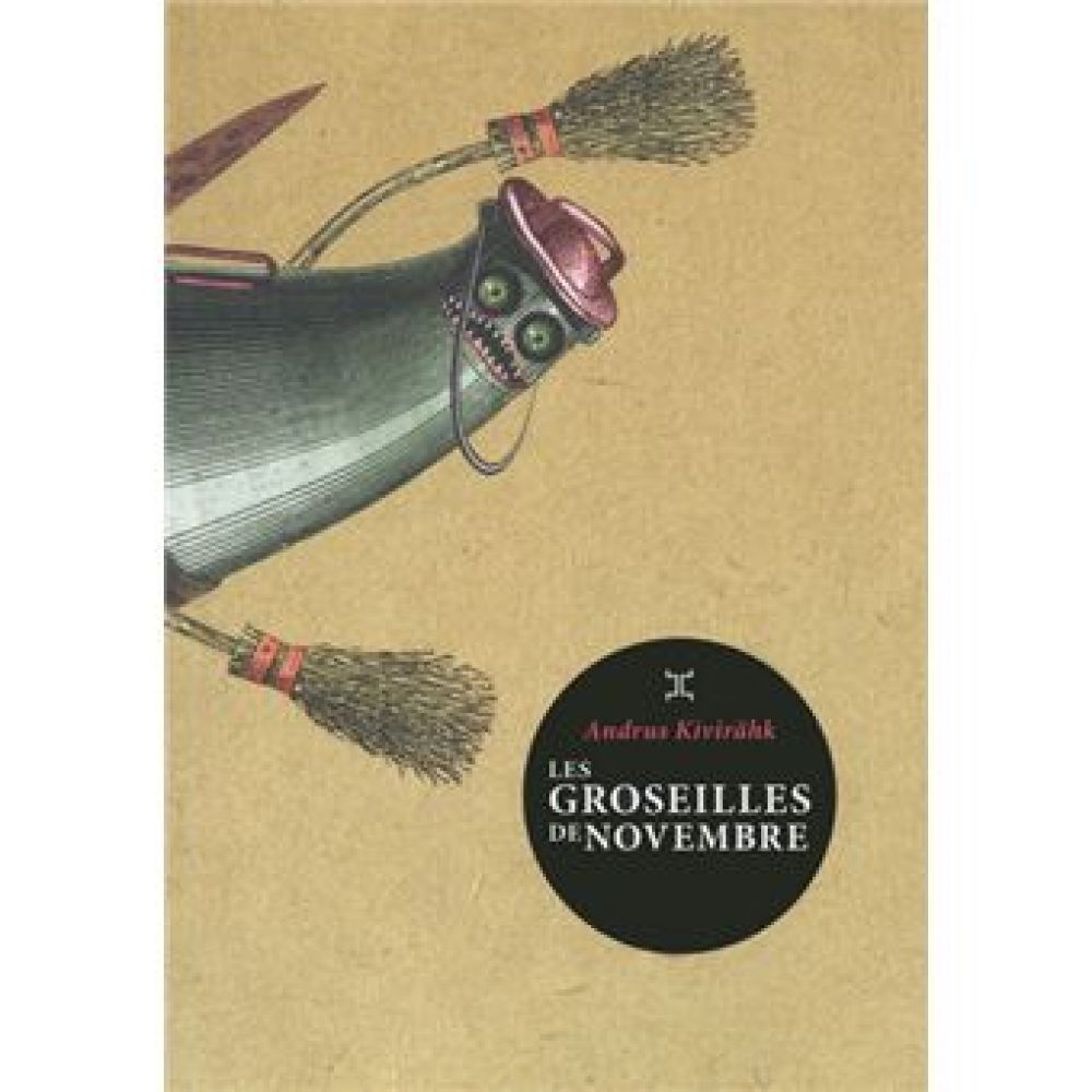 LES GROSEILLES DE NOVEMBRE (KIVIRAHK ANDRUS)