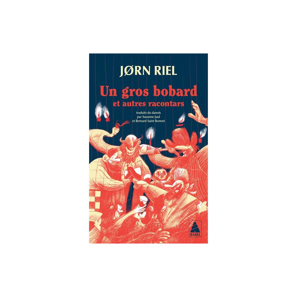 LES RACONTARS ARCTIQUES - T05 - UN GROS BOBARD - ET AUTRES RACONTARS (RIEL JORN)