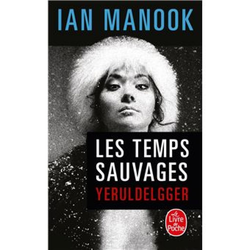 LES TEMPS SAUVAGES (MANOOK IAN)