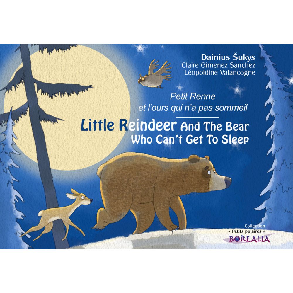 LITTLE REINDEER AND THE BEAR (HOFFMANN-SCHICKEL - SUKYS ) (BILINGUE ANGLAIS-FRANÇAIS)
