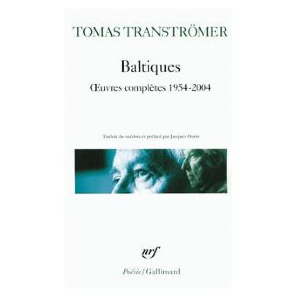BALTIQUES - OEUVRES COMPLETES 1954-2004 (THOMAS TRANSTROMER)