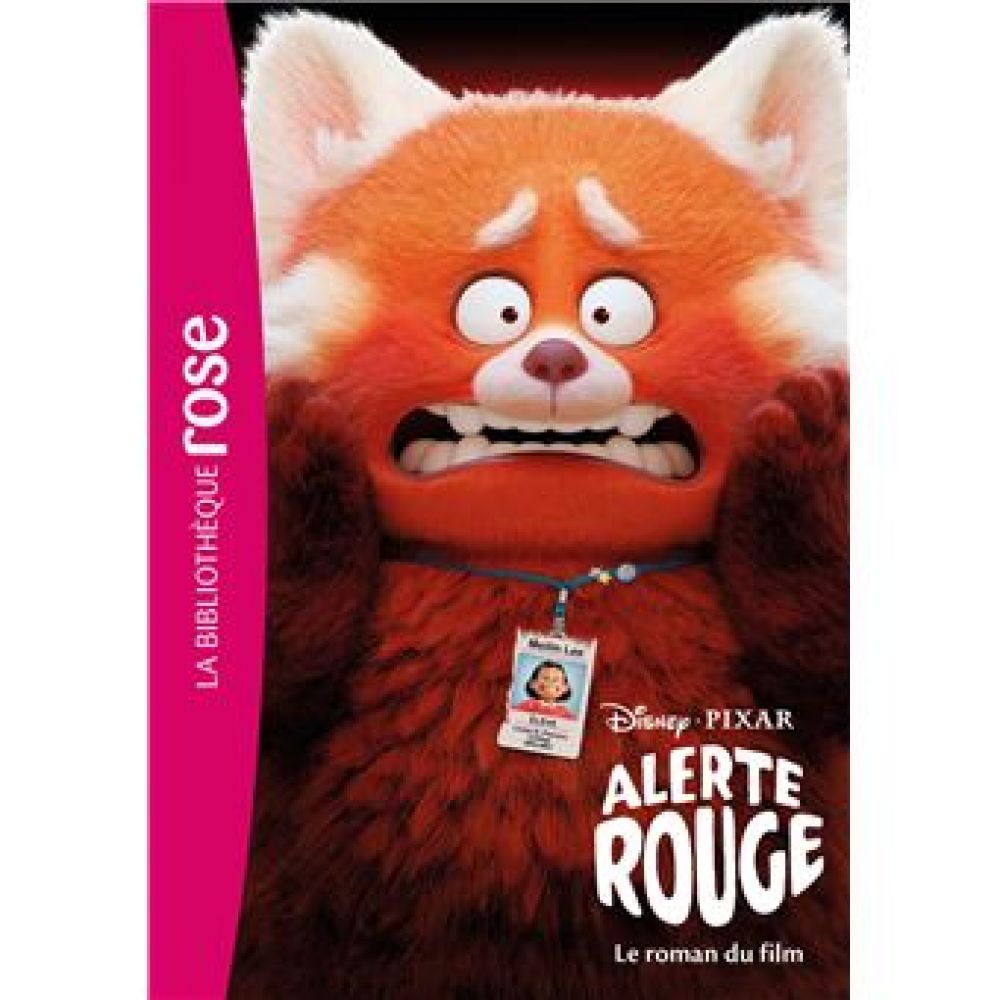 BIBLIOTHEQUE DISNEY - ALERTE ROUGE - LE ROMAN DU FILM (DISNEY. ELIZABETH BARFETY)