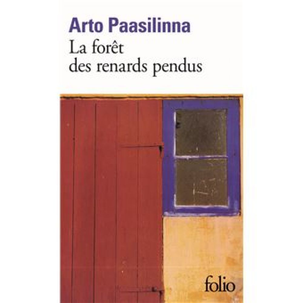 LA FORET DES RENARDS PENDUS (PAASILINNA ARTO)