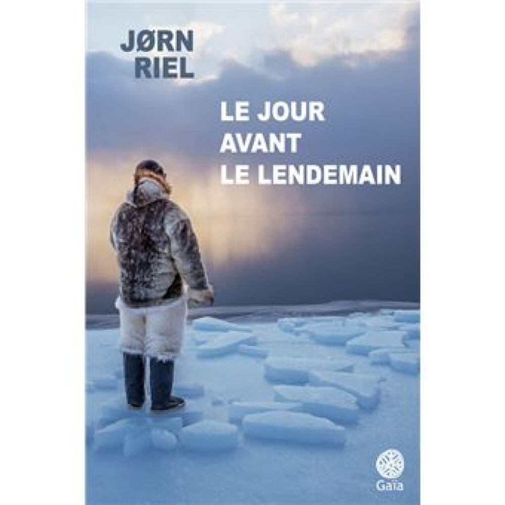 LE JOUR AVANT LE LENDEMAIN (RIEL JORN)