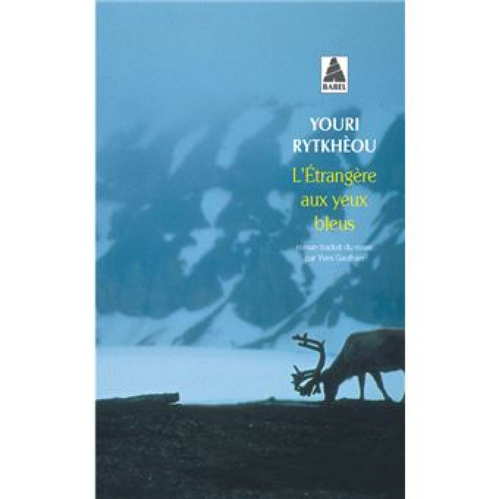 L'ETRANGERE AUX YEUX BLEUS BABEL 538 (RYTKHEOU YOURI / GAU)