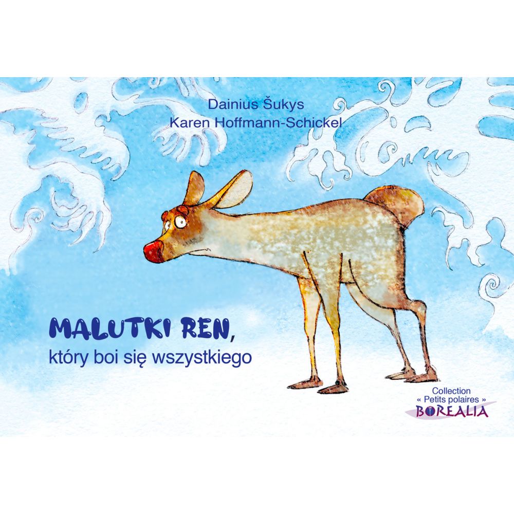 MALUTKI REN KTORY BOI SIE WSZYSTKIEGO (HOFFMAN-SCHICKEL - MAJ - SUKYS) (BILINGUE POLONAIS-FRANÇAIS)