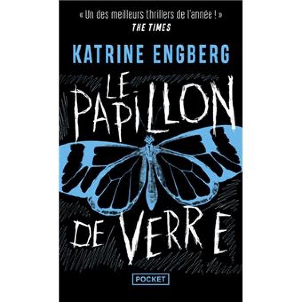 LE PAPILLON DE VERRE (KATRINE ENGBERG)